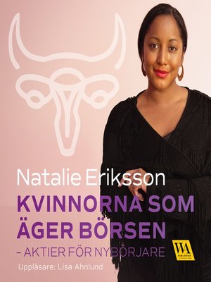 cover image of Kvinnorna som äger börsen--aktier för nybörjare